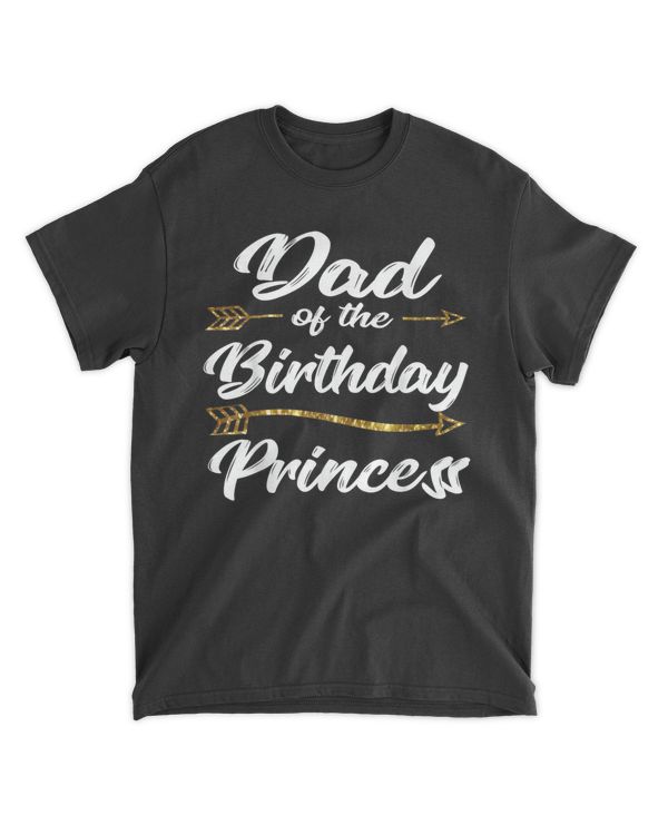 Mens Dad of the Birthday Princess Girl Tee for Father Daddy Papa T-Shirt